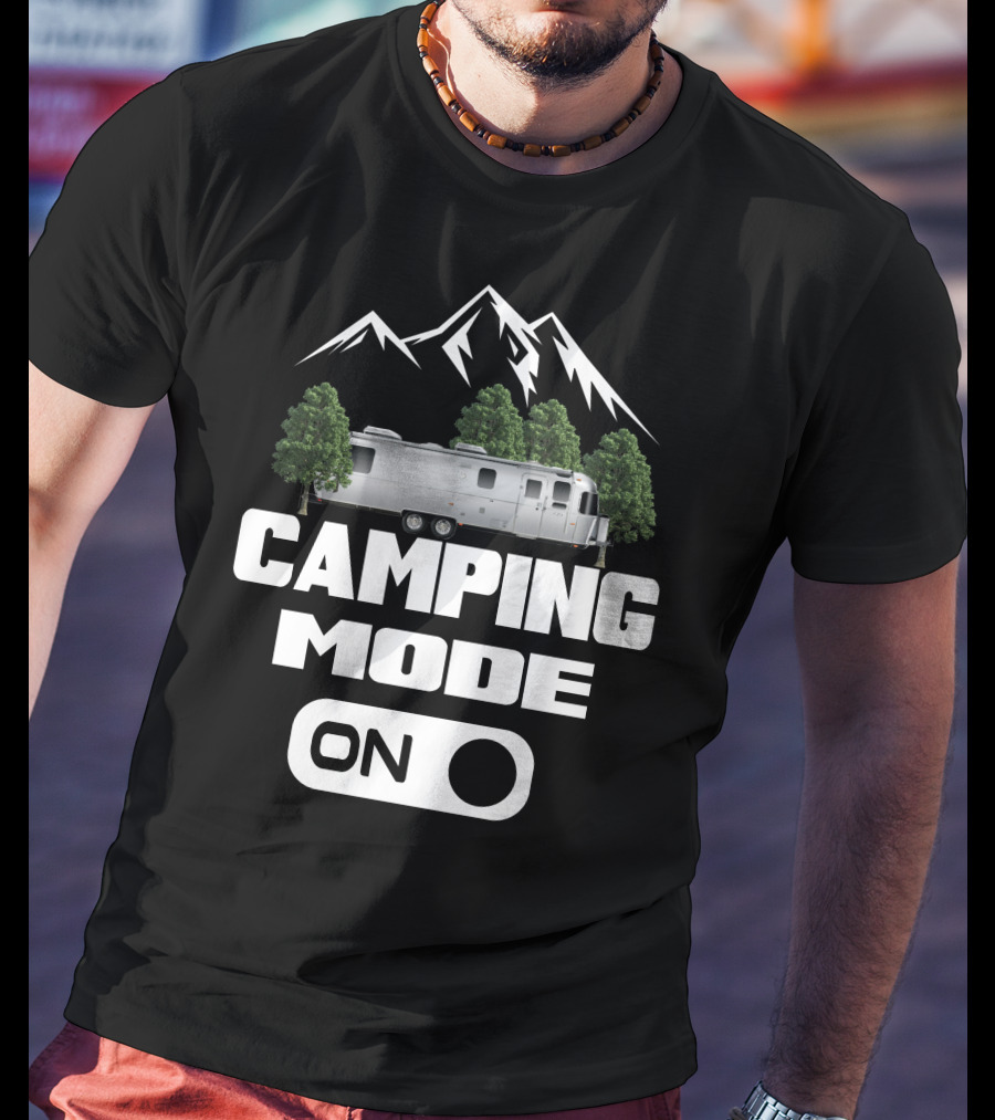Camping Mode On Airstream Adventure T-Shirt