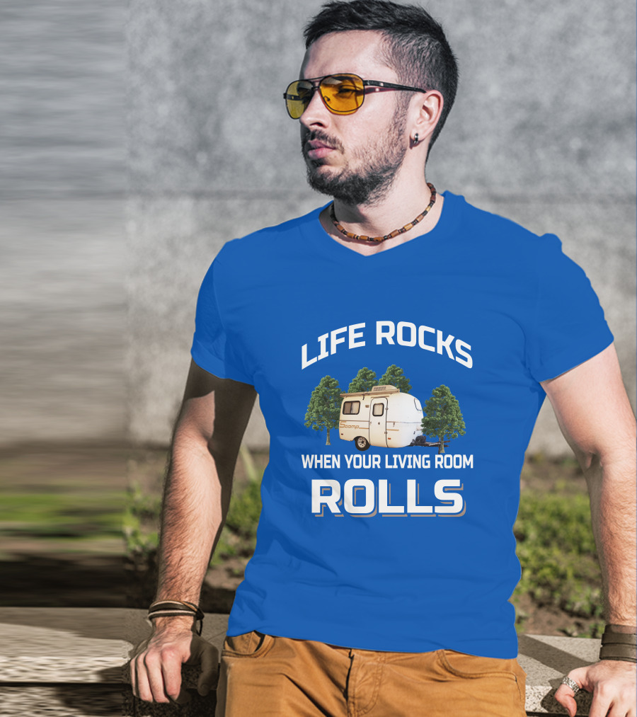 Life Rocks When Your Living Room Rolls Scamp Trailer T-Shirt