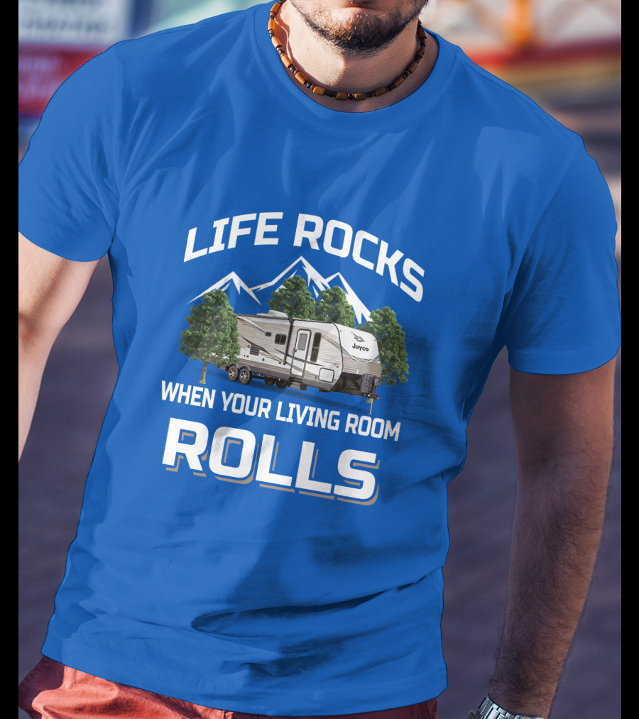Life Rocks When Your Living Room Rolls Jayco Jay Flight T-Shirt