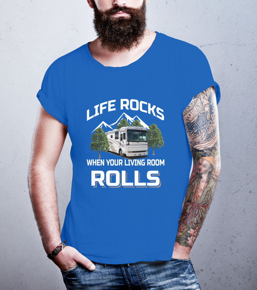 Life Rocks When Your Living Room Rolls Fleetwood Expedition T-Shirt