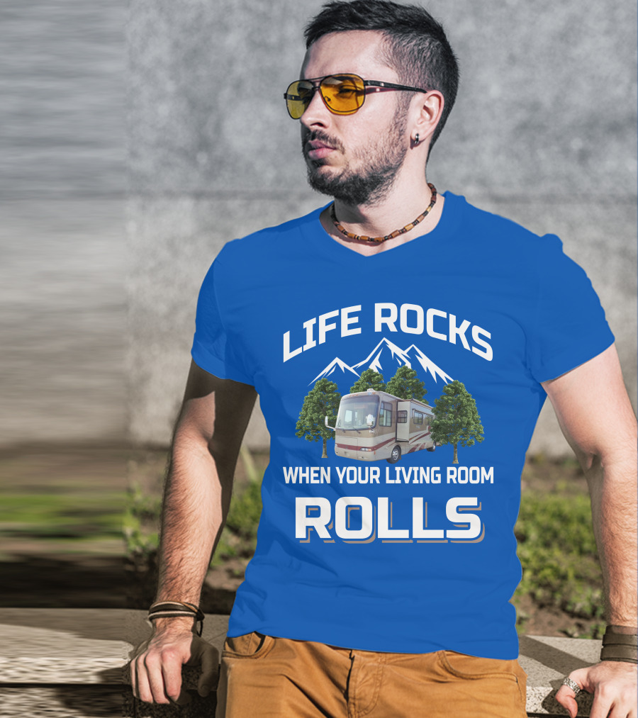 Life Rocks When Your Living Room Rolls Rv Mountains Trees T-Shirt