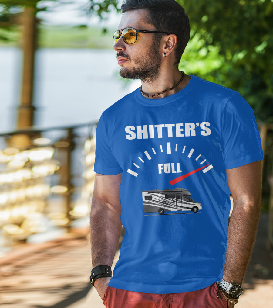 Shitter's Full Tiffin Wayfarer Motorhome Gauge Indicator T-Shirt