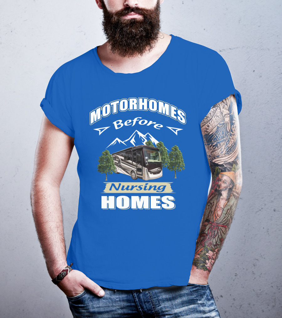 Motorhomes Before Nursing Homes Tiffin Breeze Motorhome T-Shirt