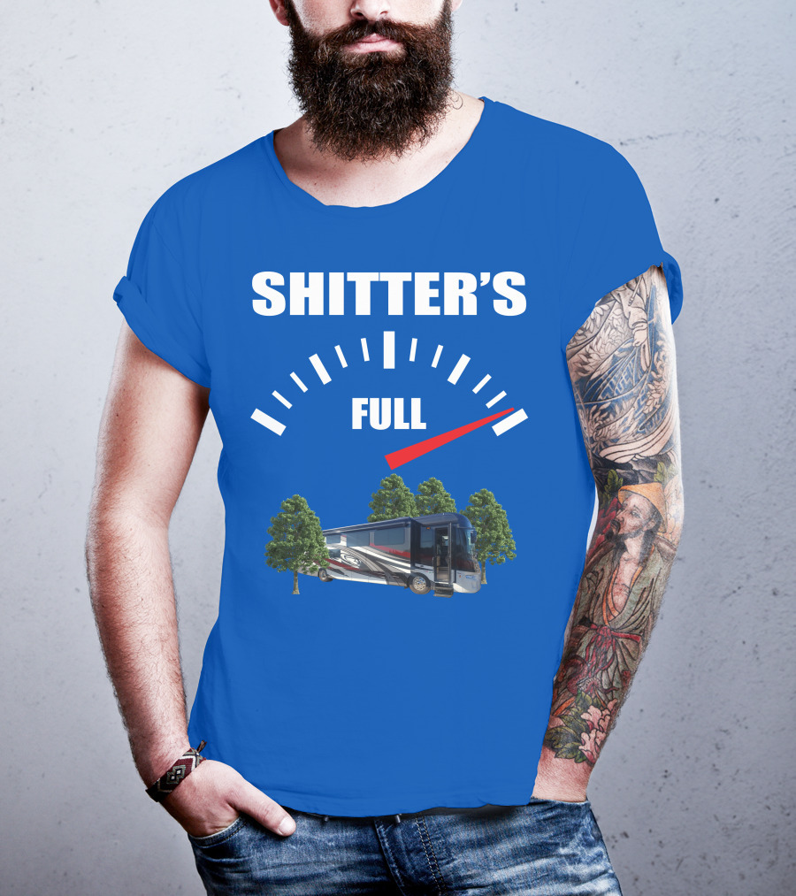 Forest River Class A Motorhome Shitter's Full Gauge T-Shirt