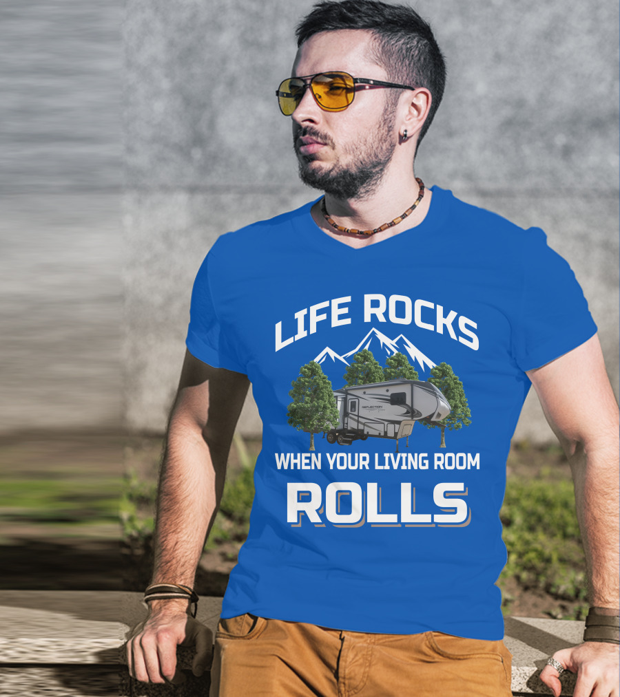 LIFE ROCKS WHEN YOUR LIVING ROOM ROLLS Grand Design RV Reflection Mountains Trees T-Shirt