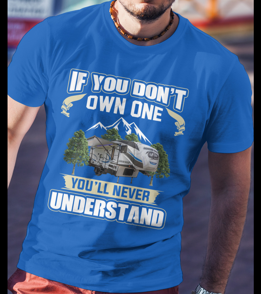 IF YOU DON'T OWN ONE YOU'LL NEVER UNDERSTAND Cherokee Arctic Wolf T-Shirt
