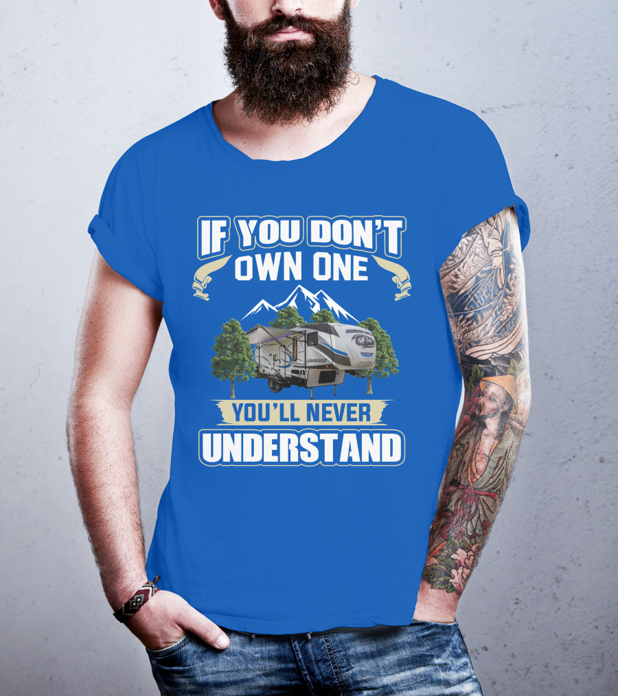 IF YOU DON'T OWN ONE YOU'LL NEVER UNDERSTAND Cherokee Arctic Wolf T-Shirt