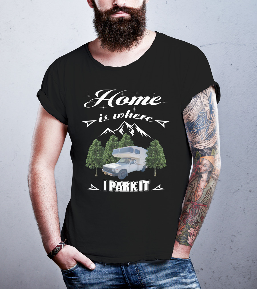 Home Is Where I Park It Toyota Sunrader Mountain Trees T-Shirt