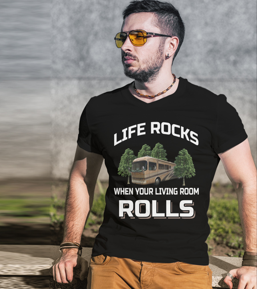 Life Rocks When Your Living Room Rolls Holiday Rambler Navigator T-Shirt