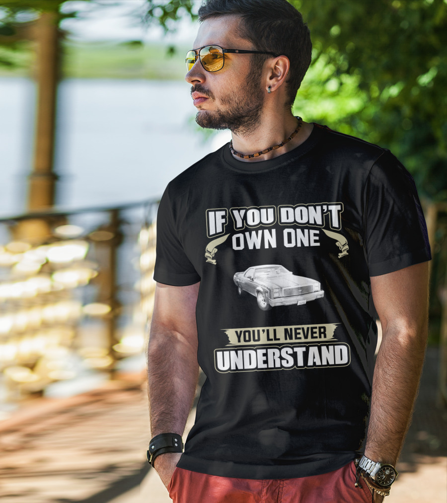 If You Don't Own One Chev Elcamino You'll Never Understand T-Shirt