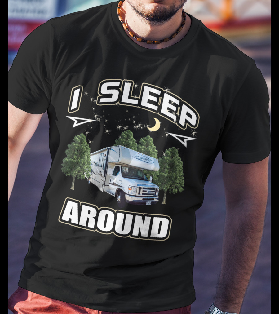 I Sleep Around 2013 Coachmen Leprechaun RV Adventure T-Shirt