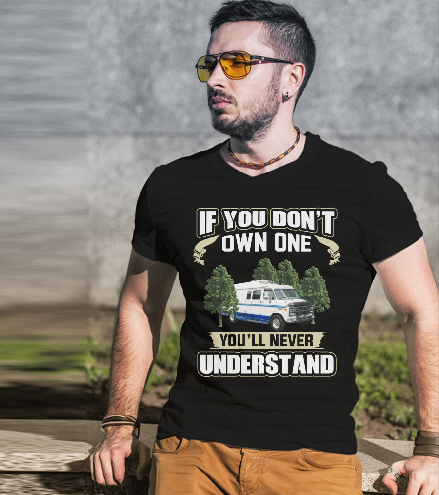 If You Don't Own One You'll Never Understand 1995 Chevy Roadtrek 210 Popular T-Shirt
