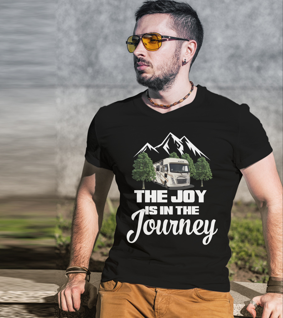 The Joy Is In The Journey Thor Ace Mountain RV T-Shirt