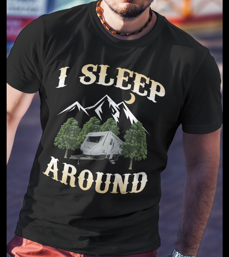 I Sleep Around Jayco Journey Outback FX Camper Mountain Trees T-Shirt