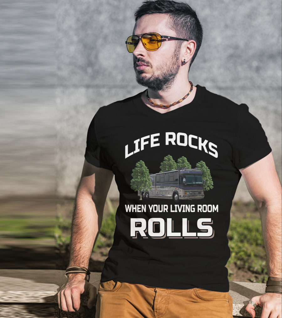 Life Rocks When Your Living Room Rolls 1995 Prevost LeMirage XL T-Shirt