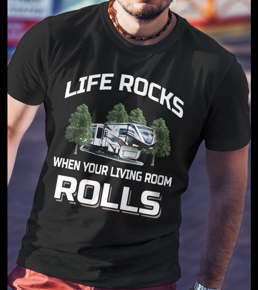 Life Rocks When Your Living Room Rolls Grand Design Momentum 399Th T-Shirt