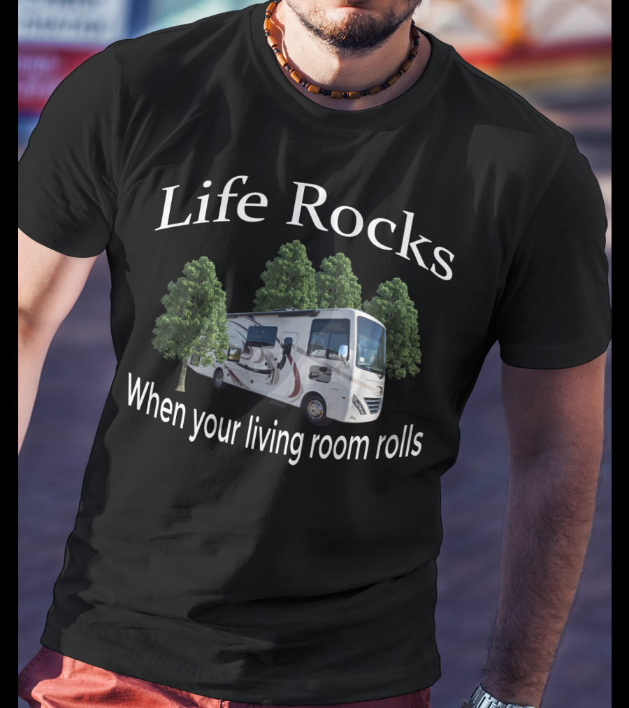 Life Rocks When Your Living Room Rolls Thor Hurricane 29m T-Shirt