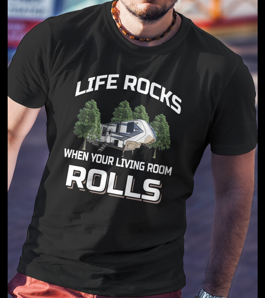 Life Rocks When Your Living Room Rolls Grand Design Momentum 351M T-Shirt
