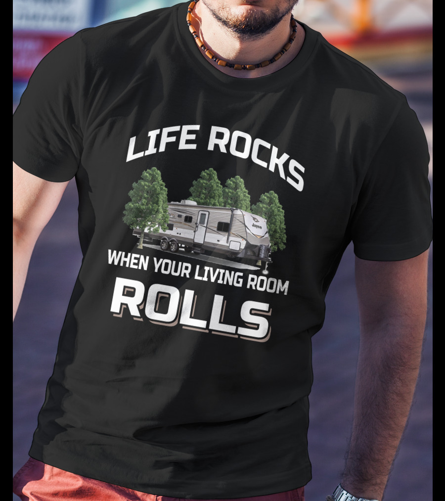 Life Rocks When Your Living Room Rolls Jayco Jay Flight 24RBS T-Shirt