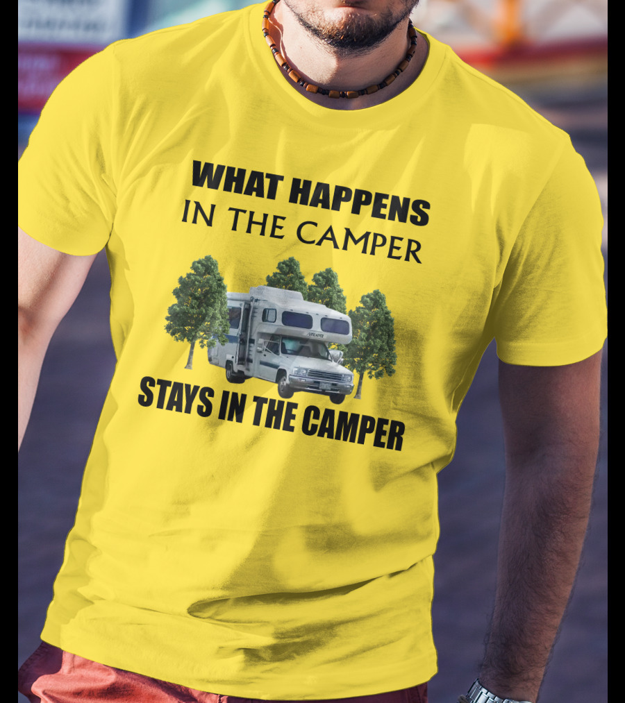 1987 Toyota Sunrader What Happens In The Camper Stays In The Camper T-Shirt