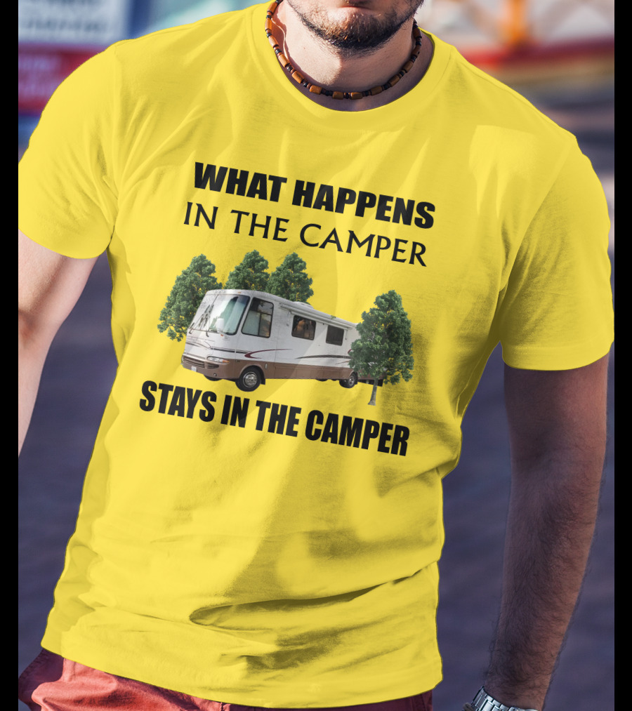 What Happens In The Camper Stays In The Camper RV 2002 Kountry Star T-Shirt