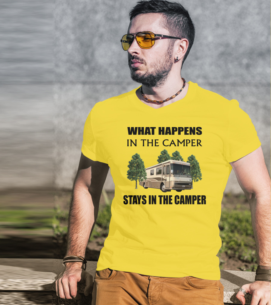 2000 Monaco Dynasty What Happens In The Camper Stays In The Camper T-Shirt