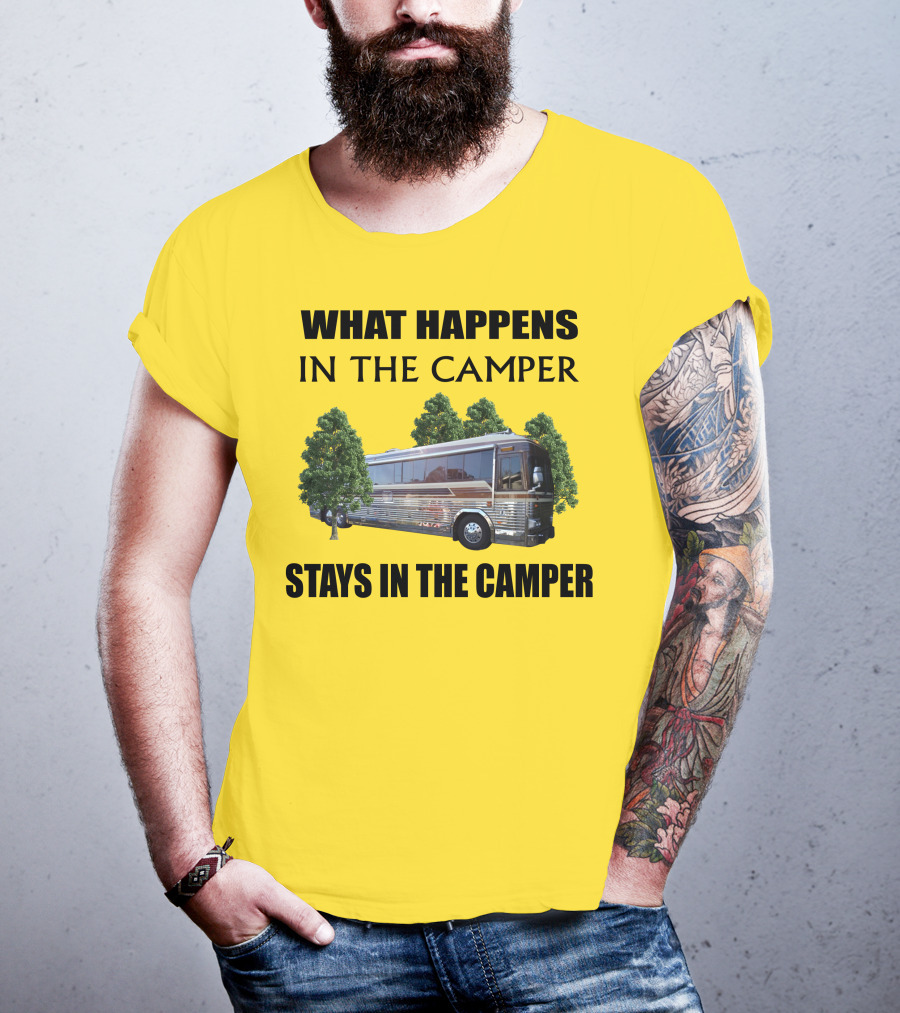 1995 Prevost Country Coach XL What Happens In The Camper Stays In The Camper T-Shirt