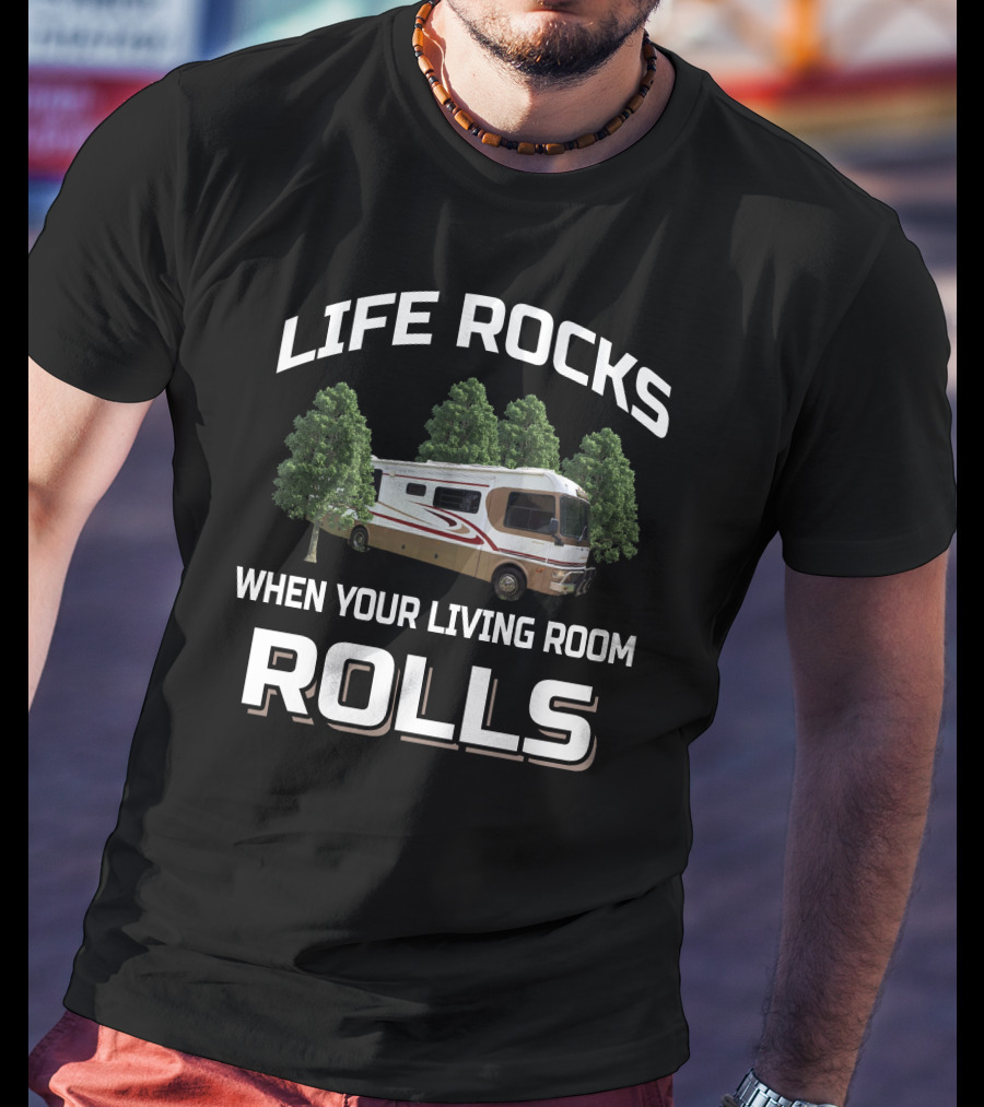 Life Rocks When Your Living Room Rolls Winnebago Nullarbor T-Shirt