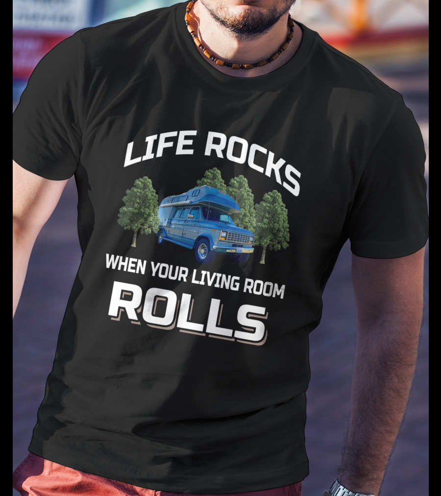 Life Rocks When Your Living Room Rolls 1987 Odessey Van Adventure T-Shirt