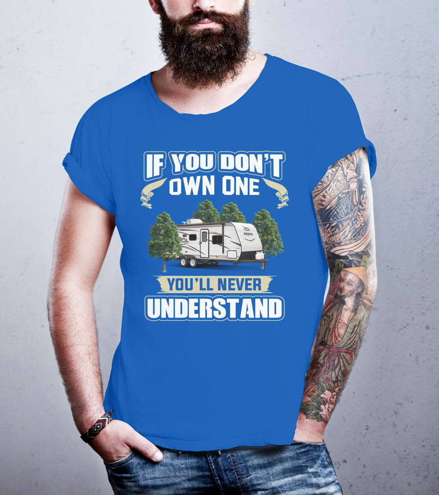 If You Don't Own One You'll Never Understand Jay Flight SLX 8 264BH T-Shirt