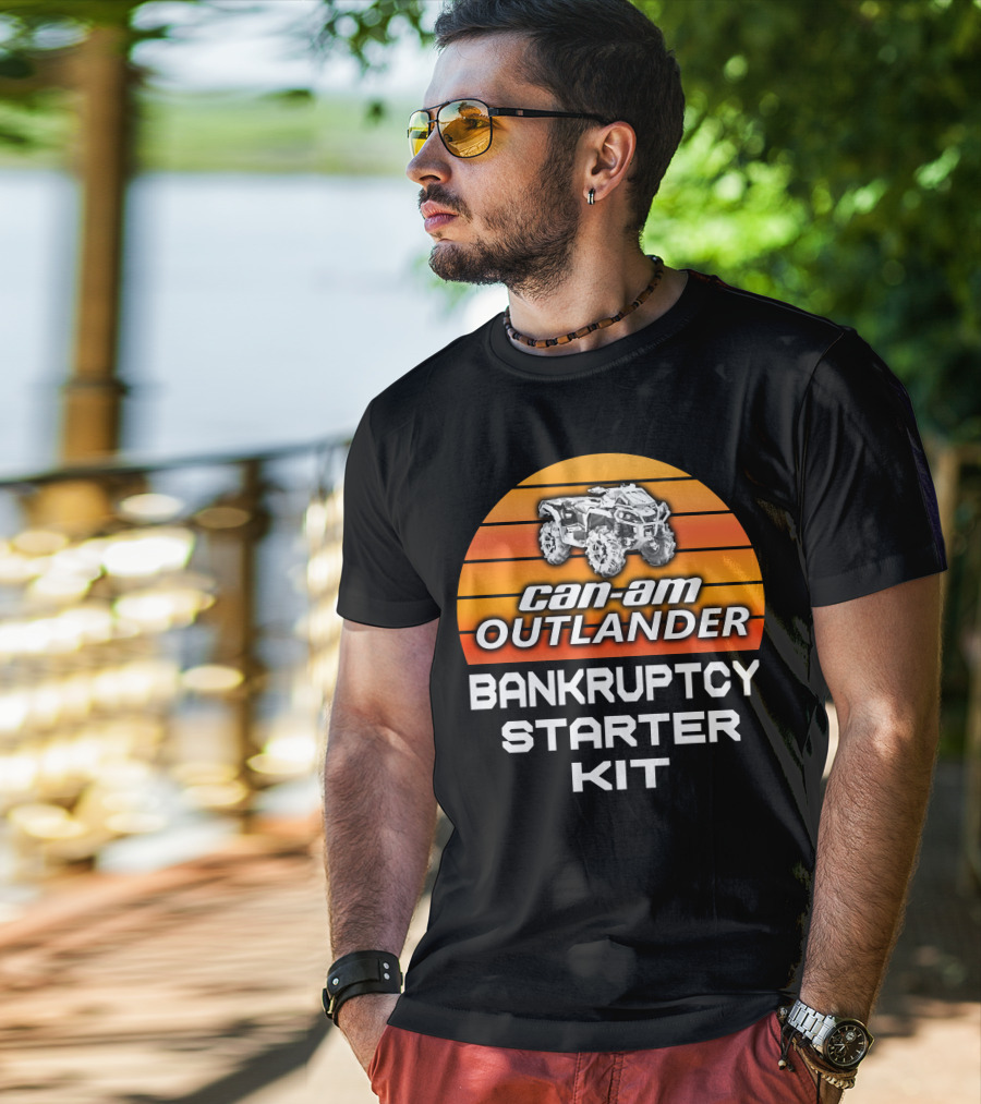 Can-Am Outlander Bankruptcy Starter Kit T-Shirt