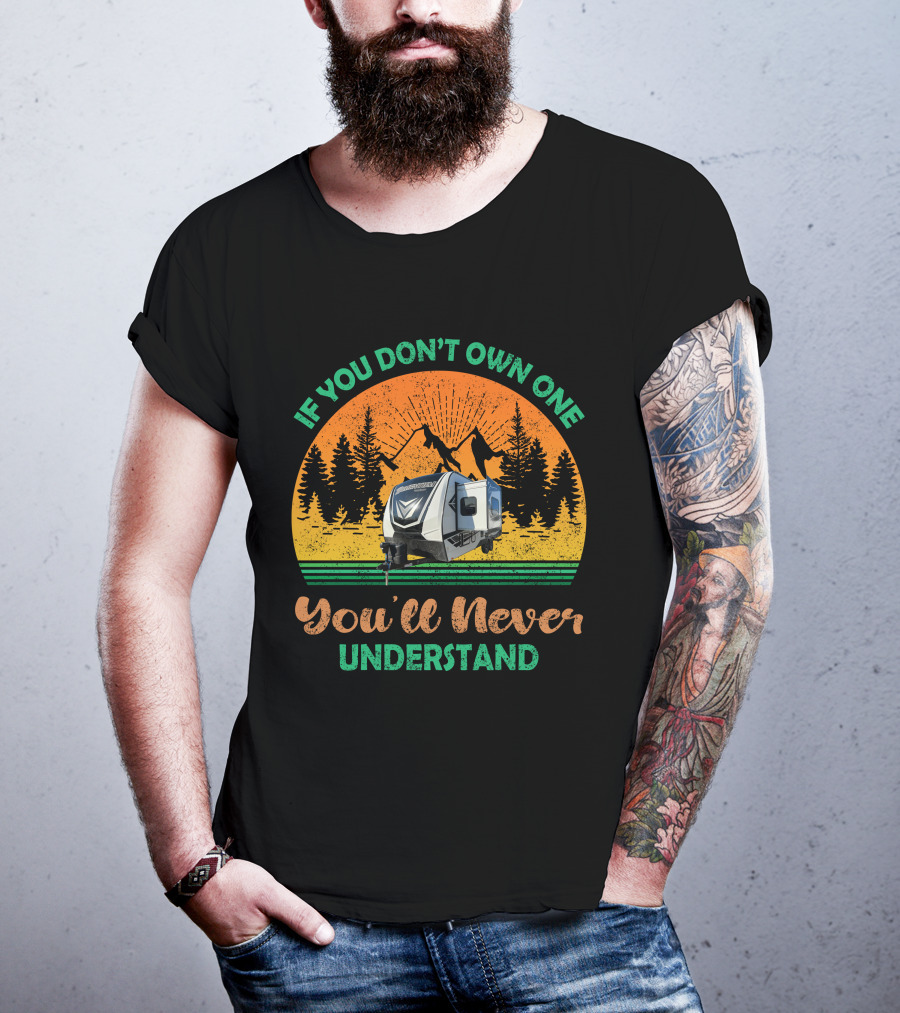 If You Don't Own One You'll Never Understand Grand Design Momentum G Class T-Shirt