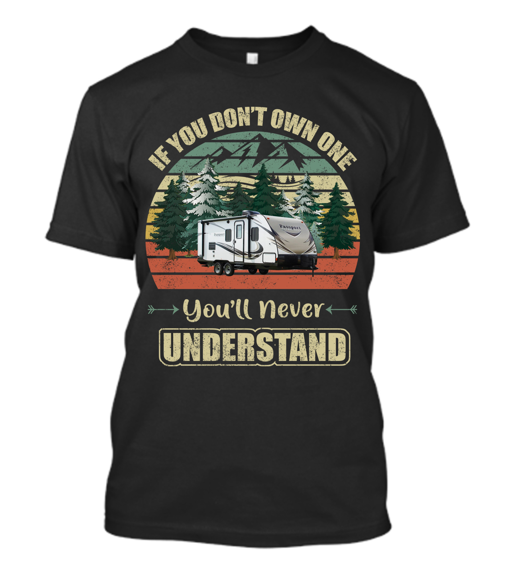 Keystone Passport Ultra Lite If You Don't Own One You'll Never Understand T-Shirt