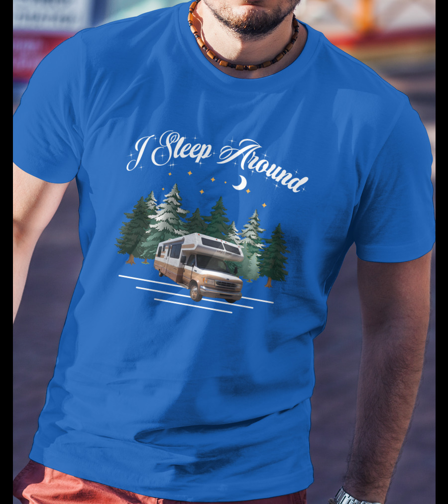I Sleep Around Lazy Daze Motorhome Forest Night Moon Stars Camping T-Shirt