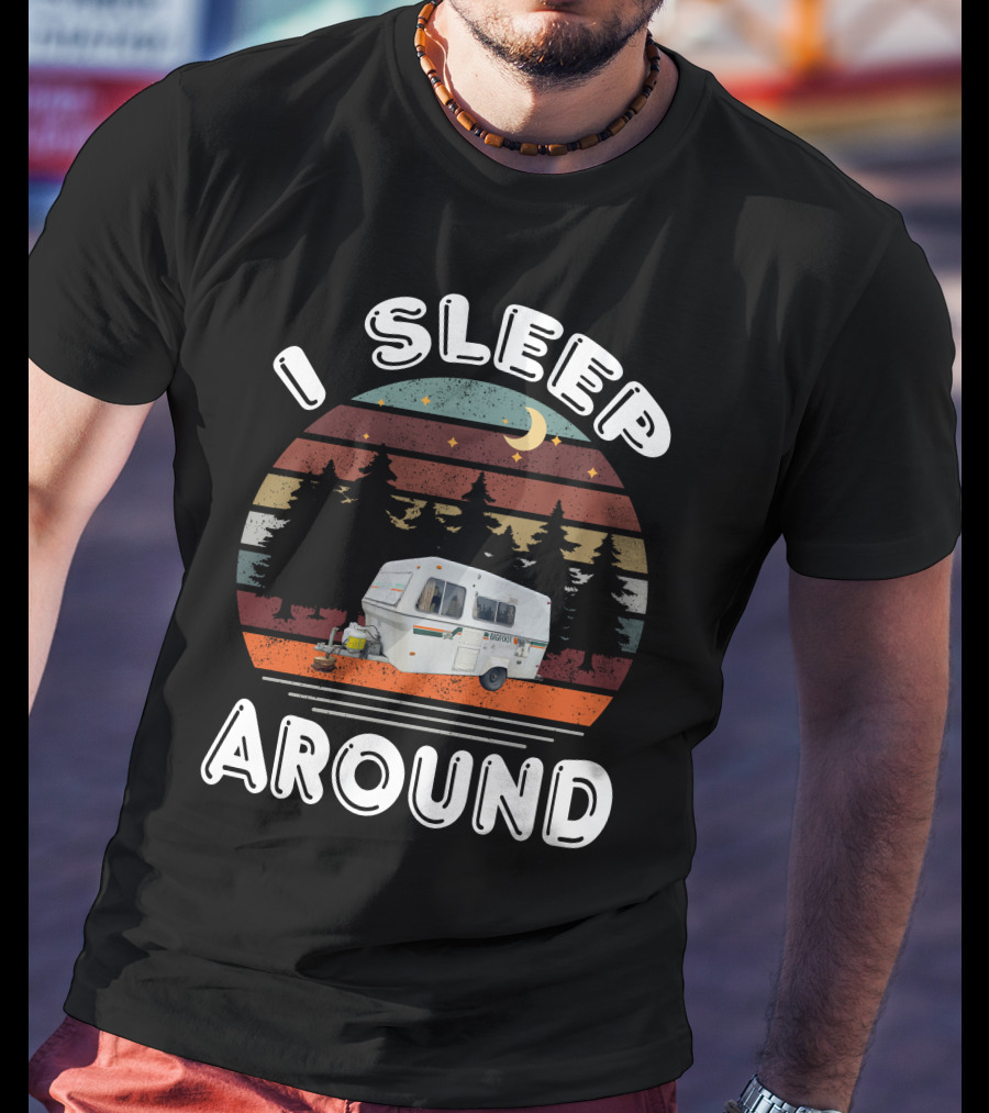 I Sleep Around Bigfoot Fiberglass Camper Forest Scene T-Shirt