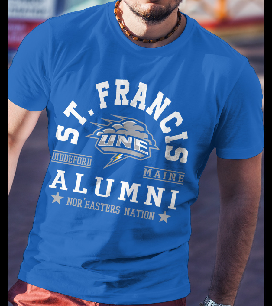 St. Francis Alumni UNE Nor'easters Nation Biddeford Maine T-Shirt