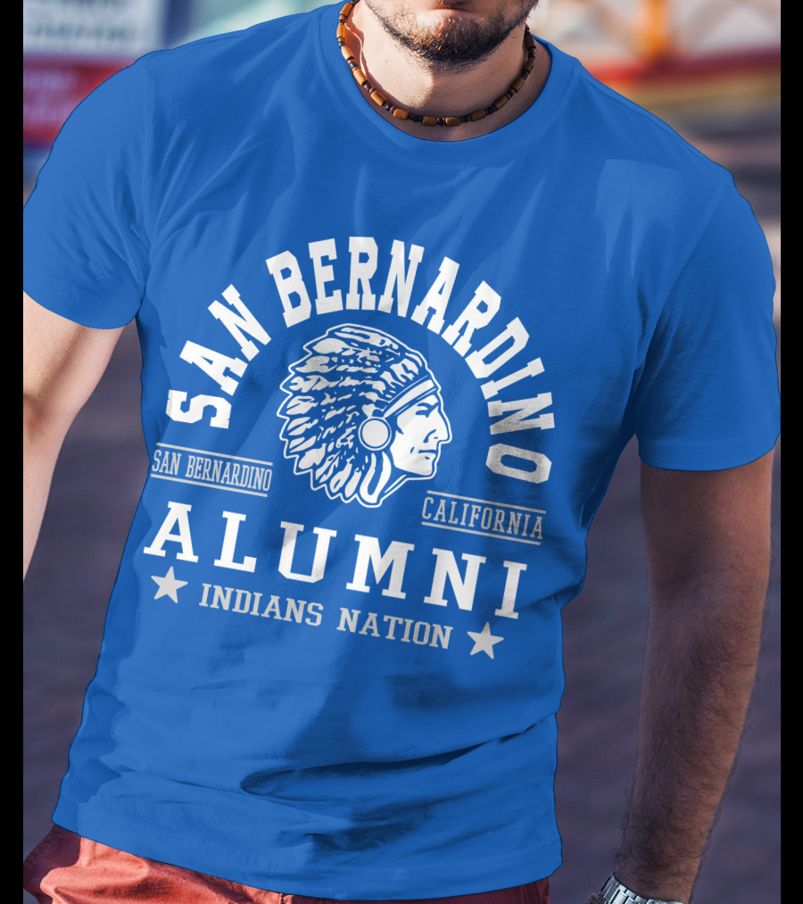 San Bernardino California Alumni Indians Nation T-Shirt