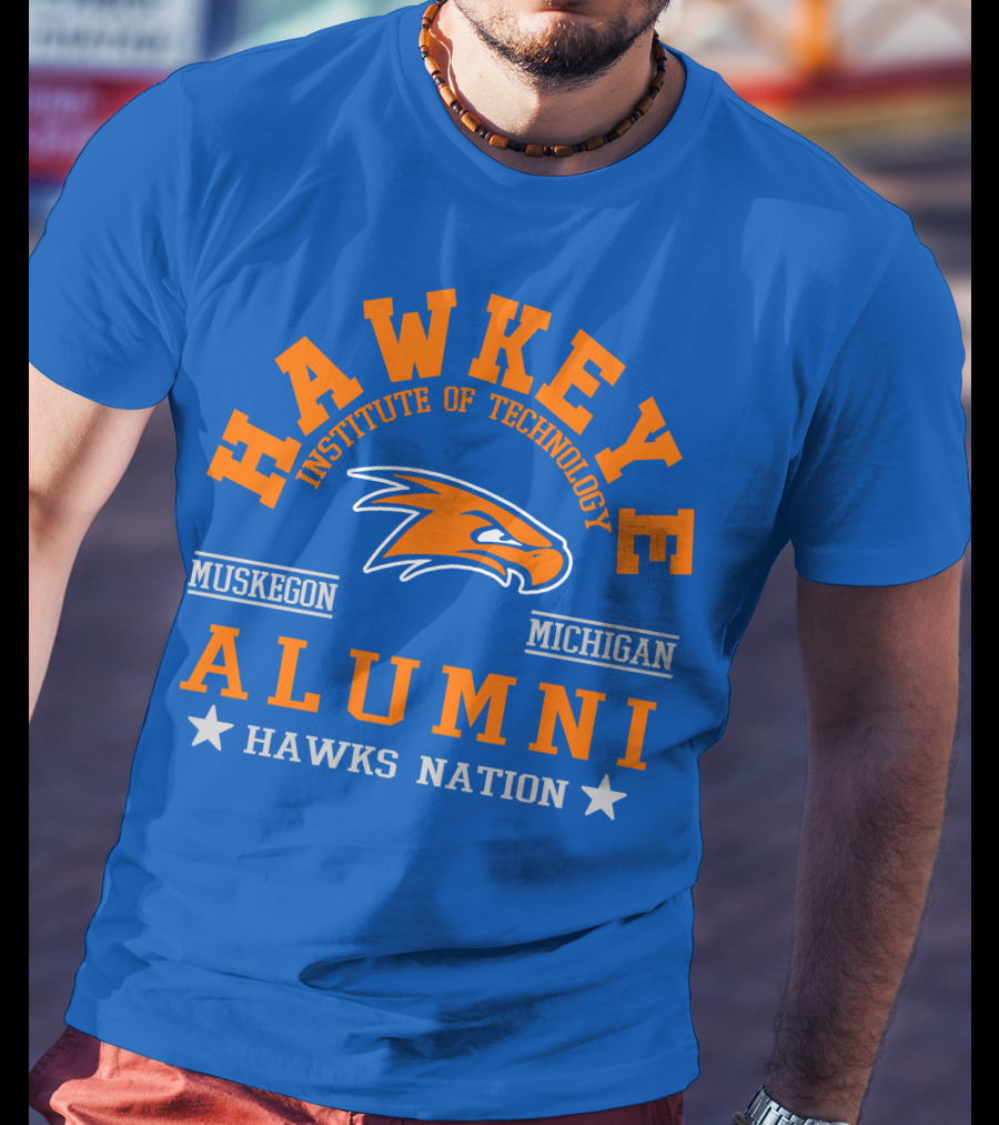 Hawkeye Institute Of Technology Muskegon Michigan Alumni Hawks Nation T-Shirt