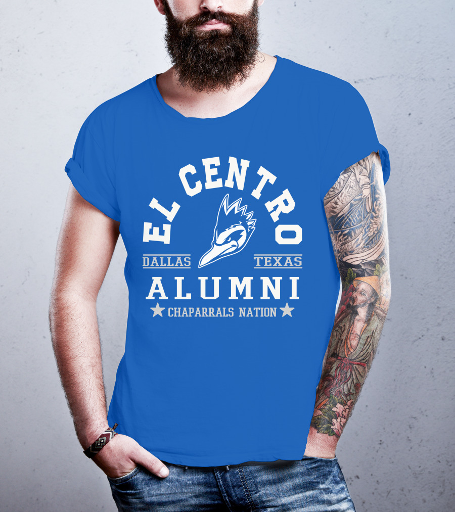 El Centro Dallas Texas Alumni Chaparrals Nation T-Shirt