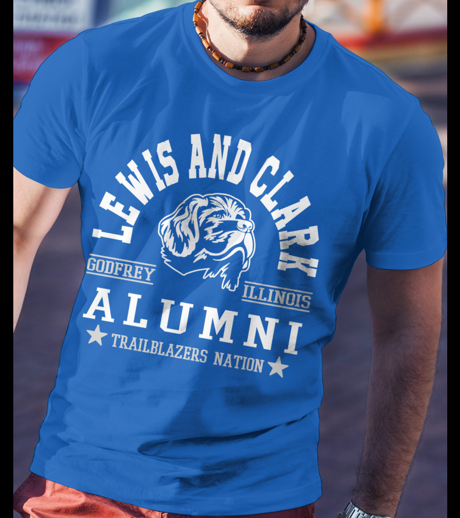 Lewis And Clark Godfrey Illinois Alumni Trailblazers Nation T-Shirt