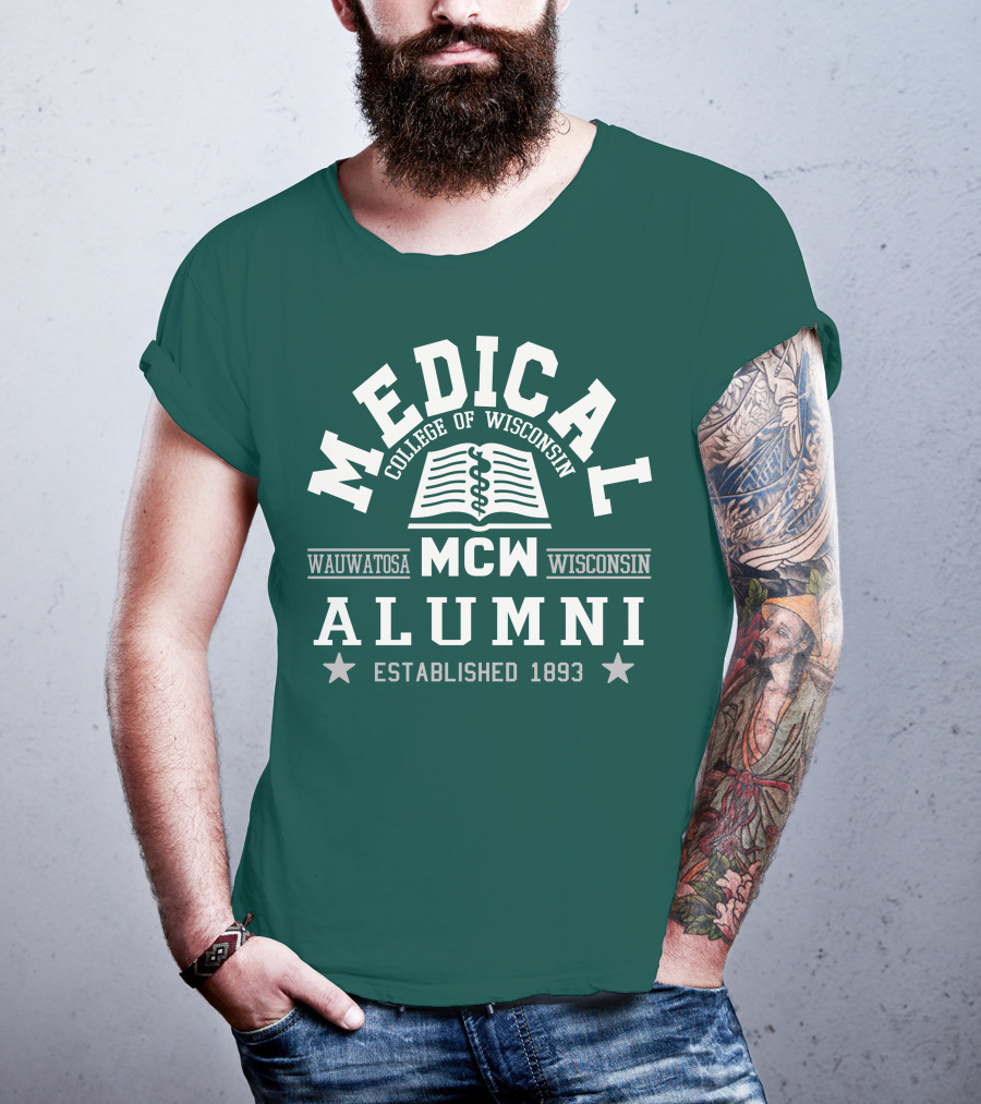 Medical College Of Wisconsin Alumni Wauwatosa MCW Established 1893 T-Shirt