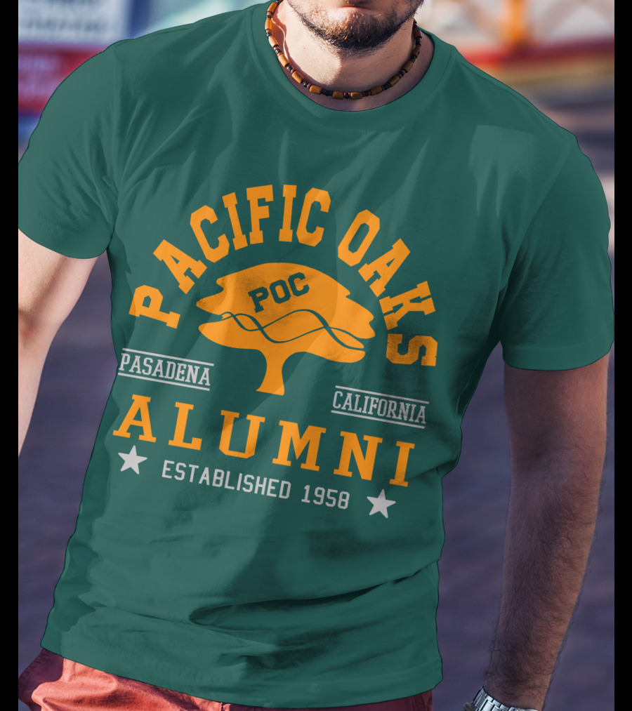 Pacific Oaks POC Alumni Pasadena California Established 1958 T-Shirt
