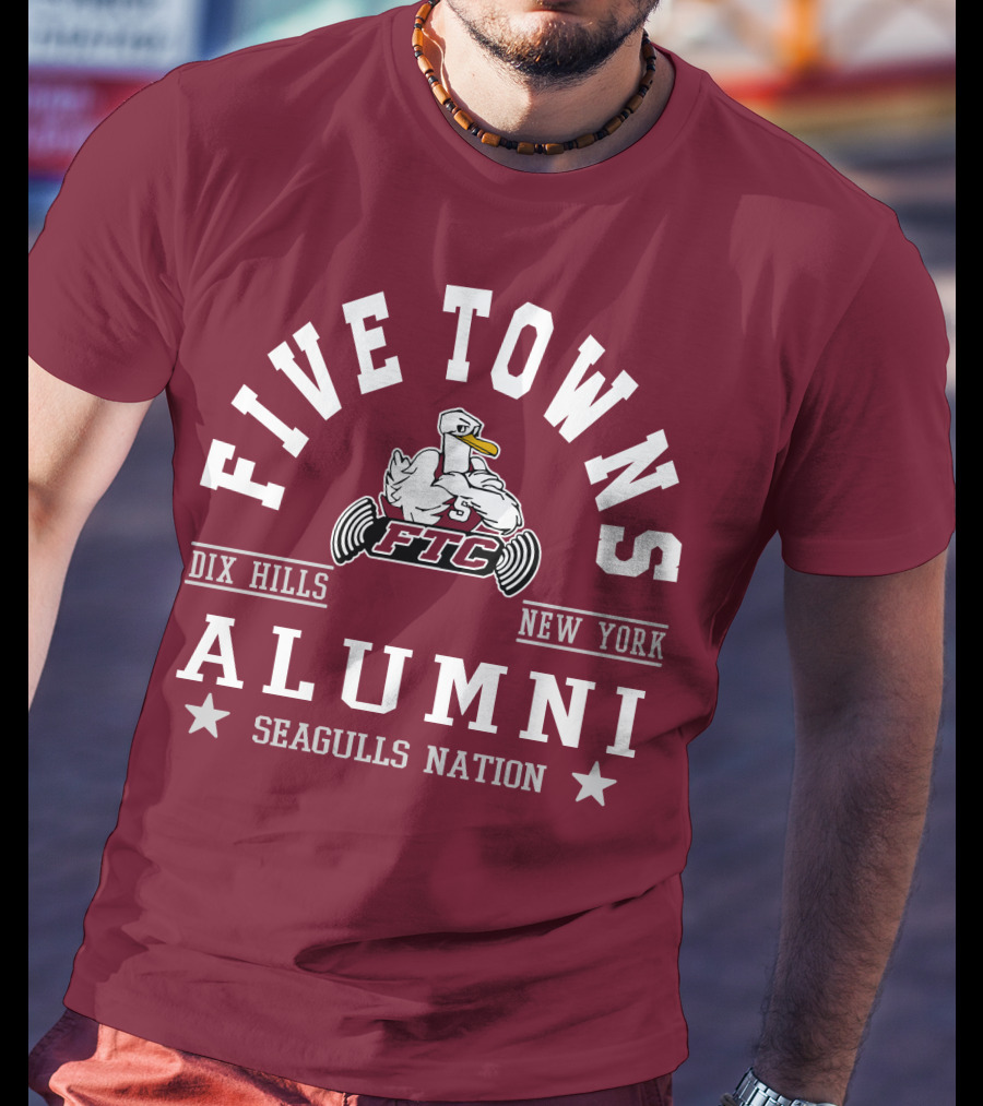Five Towns College FTC Dix Hills New York Alumni Seagulls Nation T-Shirt
