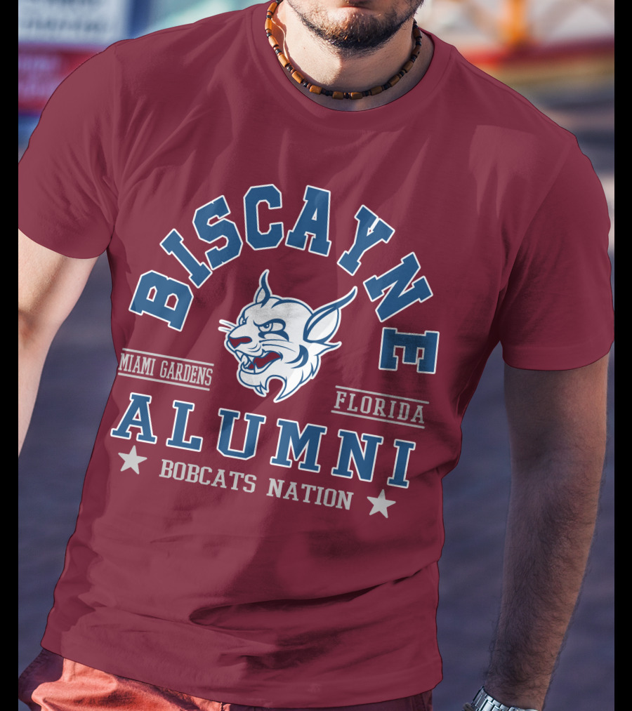 Biscayne College Alumni Bobcats Nation Miami Gardens Florida T-Shirt