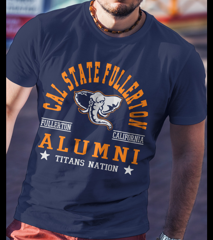 Cal State Fullerton Alumni Titans Nation Fullerton California T-Shirt