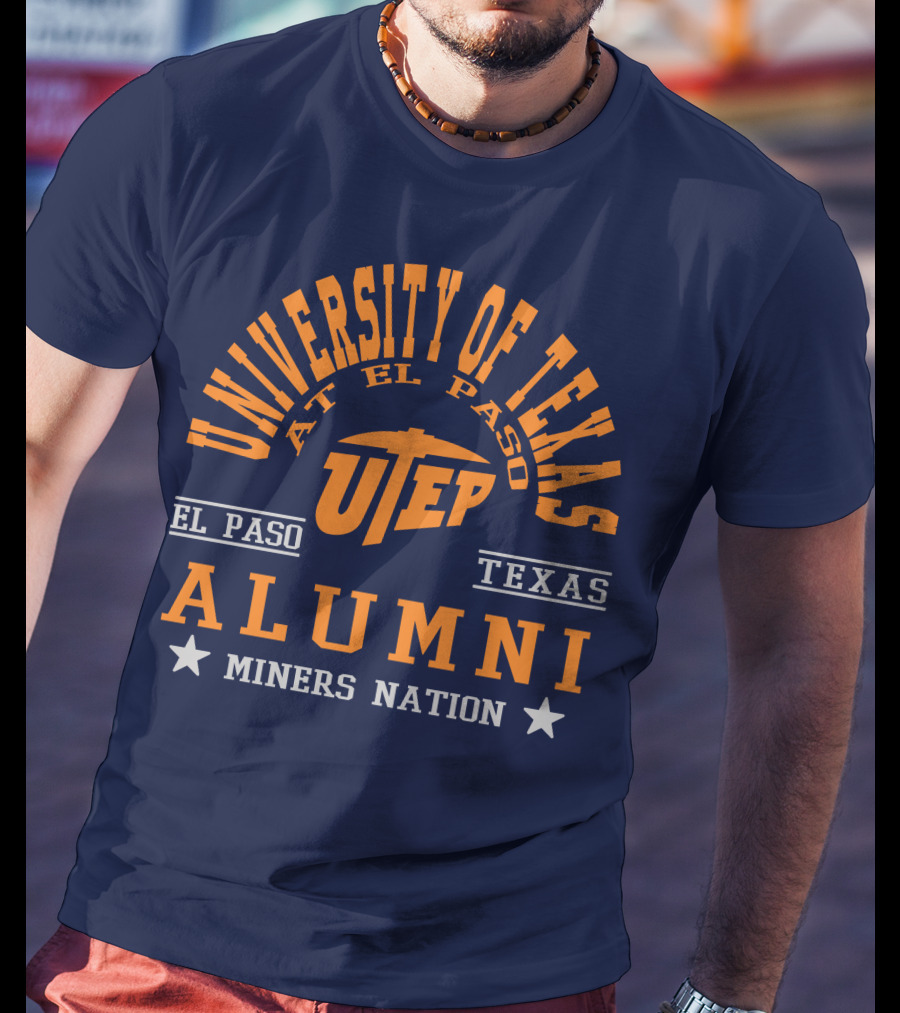 University Of Texas At El Paso UTEP Alumni Miners Nation El Paso Texas T-Shirt