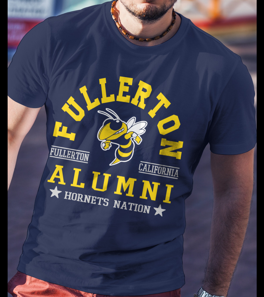 Fullerton College Alumni California Hornets Nation T-Shirt