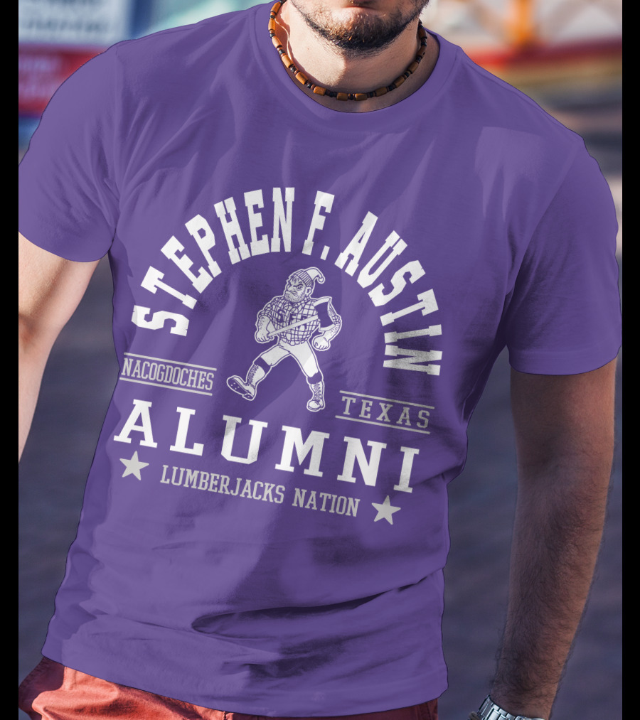 Stephen F. Austin Alumni Lumberjacks Nation Nacogdoches Texas T-Shirt