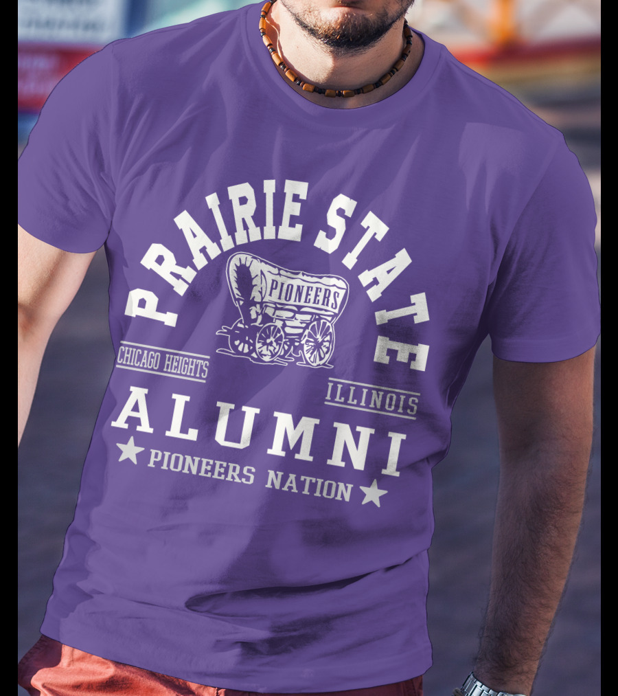 Prairie State Pioneers Alumni Chicago Heights Illinois Pioneers Nation T-Shirt