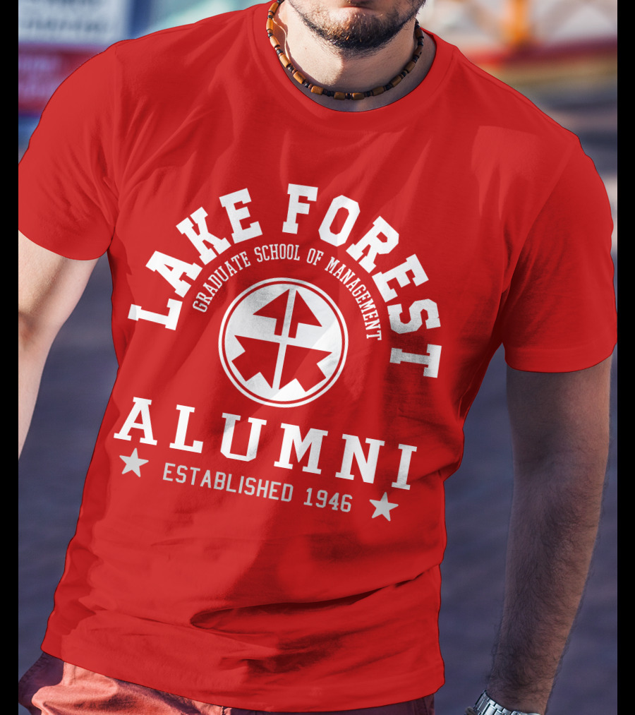 Lake Forest Graduate School Of Management Alumni Established 1946 T-Shirt
